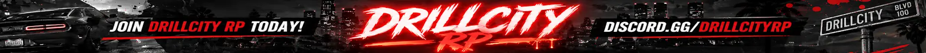 DRILLCITY RP ➔ NEW SERVER! FREE GANGS ! STAFF banner